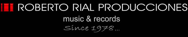 Rial Producciones - Music & Record - Sínce 1978